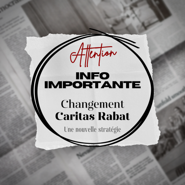 Caritas Rabat : Une nouvelle stratégie 