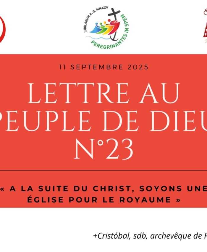 LETTREAUPEUPLEDEDIEUN°23 : « A LA SUITE DU CHRIST, SOYONS UNE ÉGLISE POUR LE ROYAUME »