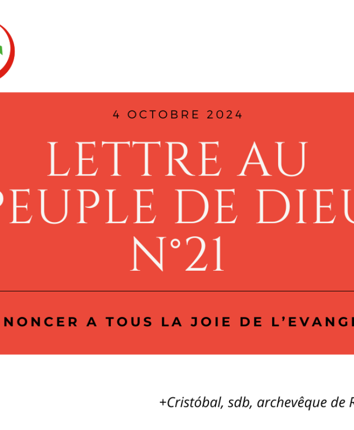 LETTRE AU PEUPLE DE DIEU N°21 : ANNONCER A TOUS LA JOIE DE L’EVANGILE